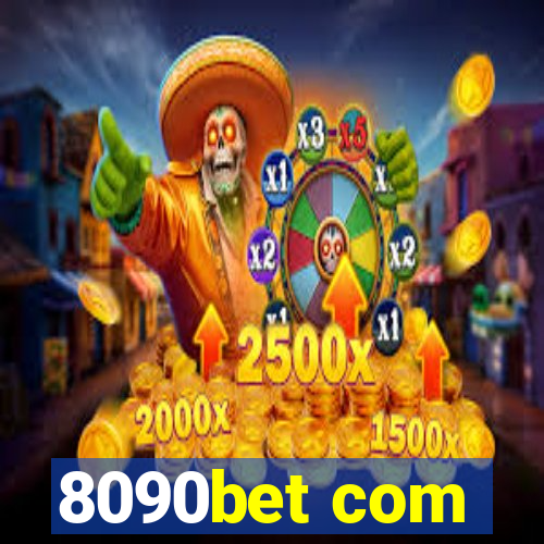 8090bet com